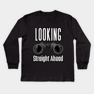 Looks Straight Ahead - 2 | Looking Straight Ahead Kids Long Sleeve T-Shirt